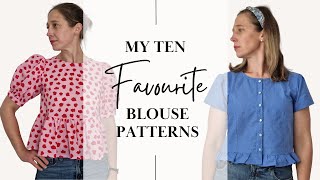 My TOP TEN favourite blouse patterns for any time of year [upl. by Nyltak]