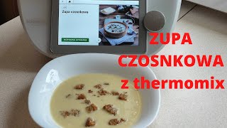 ZUPA CZOSNKOWA z thermomix  aromatyczna zdrowa zupa pomysł na obiad i kolację [upl. by Akeit321]