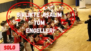 Birlikte Aşalım Tüm Engelleri [upl. by Trebornhoj]