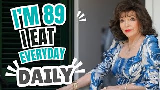 Joan Collins 91  I EAT THESE 5 FOODS EVERYDAY amp Dont Get Old [upl. by Campy]