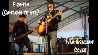 Ivan Graziani  Firenze Canzone triste  Cover Acustica [upl. by Inalawi]