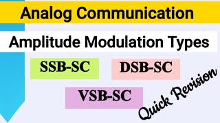 Quick Revision of Amplitude Modulation classifications SSBSC DSBSC VSBSCAnalog Communication [upl. by Fiester892]