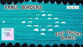 2024 Filet Crochet CAL Blanket  Borders for the Panels 🧶 [upl. by Aerdnu]