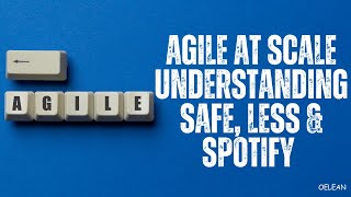 Agile at Scale Choosing SAFe LeSS or Spotify Model for Your Organization [upl. by Akimyt471]