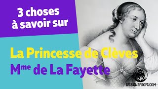 3 choses à savoir sur  La Princesse de Clèves Mme de La Fayette  Les Bons Profs [upl. by Ahsenal]