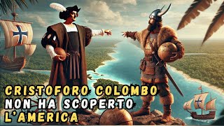 Cristoforo Colombo Non Ha Scoperto LAmerica [upl. by Trescott148]