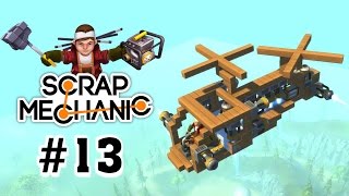 Scrap Mechanic 13  El Helicoptero y más cosas  Gameplay Español [upl. by Kimon]