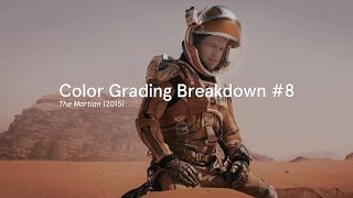 Color Grading Breakdown 8  The Martian 2015 [upl. by Golanka]