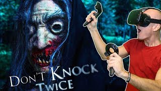 MOST SCARY HORROR GAME IN VIRTUAL REALITY  Dont Knock Twice HTC Vive amp TPCAST VR Gameplay [upl. by Ragouzis157]