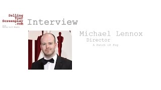 SYS Podcast Episode 159 Director Michael Lennox Talks About His New Thriller A Patch of Fog [upl. by Anabel]