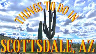 Scottsdale AZ  Things to Do [upl. by Ardnoet]