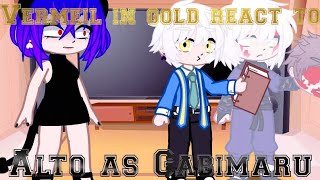 Vermeil in gold react to Alto as Gabimaru The HollowThis my first reaction videoread description [upl. by Nedmac504]