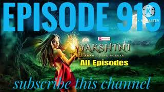 yakshini episode 919  today NEW real episode yakshini  Anuraag Ya Bhakkshanar yakshini 919 [upl. by Annodal94]