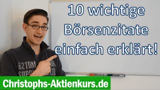 10 wichtige Börsenzitate einfach erklärt  Christophs Aktienkurs [upl. by Kera767]