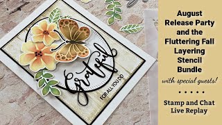 August Release Party and Fluttering Fall Layering Stencil Bundle [upl. by Nevil]