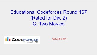 Two Movies  Educational Codeforces Round 167 Div 2 Problem C Solution [upl. by Eyoj]