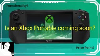 An Xbox Portable is on the way [upl. by Rabi]