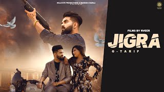 Jigra  G Tarif Ft Rekha Goswami  R veer  Official video  New Latest Haryanvi song 2024 [upl. by Hallvard]