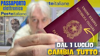 PASSAPORTO ELETTRONICO dal 1 LUGLIO CAMBIA TUTTO  Ecco TUTTE LE INFO [upl. by Mart]