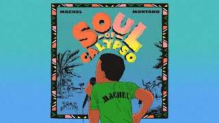 Machel Montano  Soul of Calypso Official Audio  Calypso 2024 [upl. by Jankell]