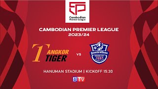 LIVE Angkor Tiger FC vs Boeung Ket FC  WEEK11 [upl. by Perrine]