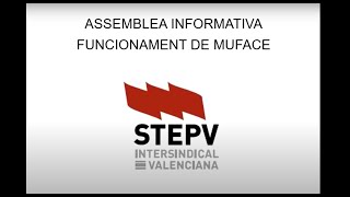 Assemblea informativa sobre el funcionament de MUFACE [upl. by Letram]