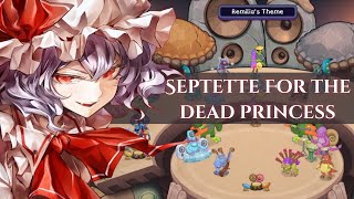 Septette for the Dead Princess REVAMP  My Singing Monsters Composer [upl. by Heurlin]