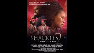 Shackles 2 Fetters of Iron Official Trailer [upl. by Hoffarth627]