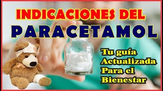 Parte 2 Para qué sirve el PARACETAMOL indicaciones terapéuticas 📚 para 6 tipos de dolor [upl. by Ettolrahc230]