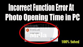 Solve Incorrect Function Error At Photo Opening Time In PC [upl. by Weatherley]