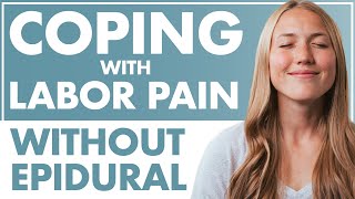 Coping with Labor Pain WITHOUT an EPIDURAL  Birth Doula  Lamaze Childbirth Educator [upl. by Aiekahs]