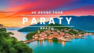 Paraty 🇧🇷 Brazils Stunning Beauty in 4k UHD  Drone Tour [upl. by Clute]