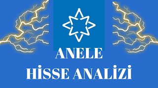 Anel Elektrik Hisse Analizi anele [upl. by Ibmat819]