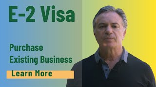 E2 Visa Through Business Acquisition Your Path to USA [upl. by Retxab]