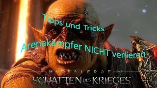 Tipps und Tricks Mittelerde SoW Arenakämpfer NICHT verlieren [upl. by Ettegdirb]