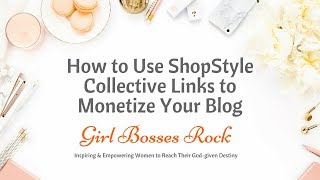 How to Add ShopStyle Collective Widgets to Blog Posts and Sidebars [upl. by Retla]