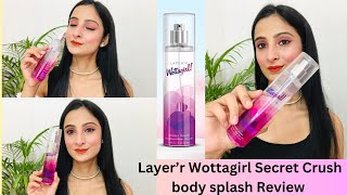 Layer Wottagirl Secret Crush body splash review  Is it worth buying [upl. by Eiroj]