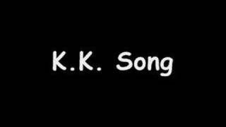 KK Song [upl. by Calan]