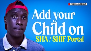 HOW TO ADD YOUR CHILD AS A DEPENDENT ON SHA  SHIF PORTAL  HOW TO ADD DEPENDANTS ON SHA  SHIF [upl. by Batsheva704]