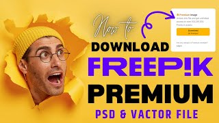 Download Freepik Premium PSD Files How to Get Freepik Premium Files in 2024 100 working [upl. by Ettenad]