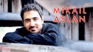 Mikail Aslan  Dilo Dilo  Zernkut © 2008 Kalan Müzik [upl. by Ynnob769]