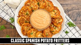 Classic Spanish Potato Fritters  Addictively GOOD amp Easy to Make [upl. by Estelle]