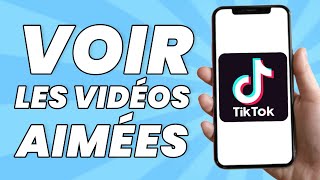 Comment Voir Les Vidéos Aimées De Quelquun Sur TikTok [upl. by Yojenitsirk]