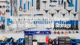 How to Organize Your Garage Tips For Decluttering and Storage [upl. by Burkitt]