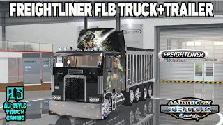 American Truck Simulator v150  Freightliner FLB Truck  Trailer  Mega Tuning [upl. by Yelhs]