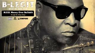 BLegit  MOB Money Over Bullsht feat Ocky Ocky Audio [upl. by Cypro]