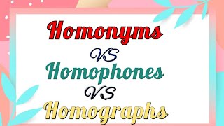 Difference between homonyms homophones amp homographs with examples [upl. by Lachman74]