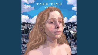 Take Time [upl. by Eadwina312]