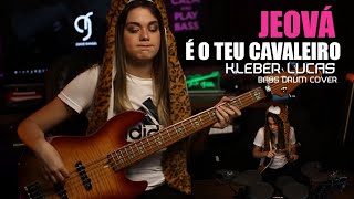 JEOVÁ É O TEU CAVALEIRO  KLEBER LUCAS  BASSDRUM COVER  Giane Rangel KleberLucasReal [upl. by Luciano]