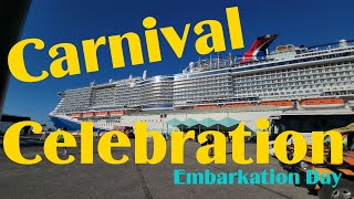 Carnival Celebration 2023 Embarkation Day [upl. by Clayborn]